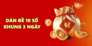 Dàn đề 10 số khung 3 ngày - Phương pháp nuôi dàn đề hiệu quả