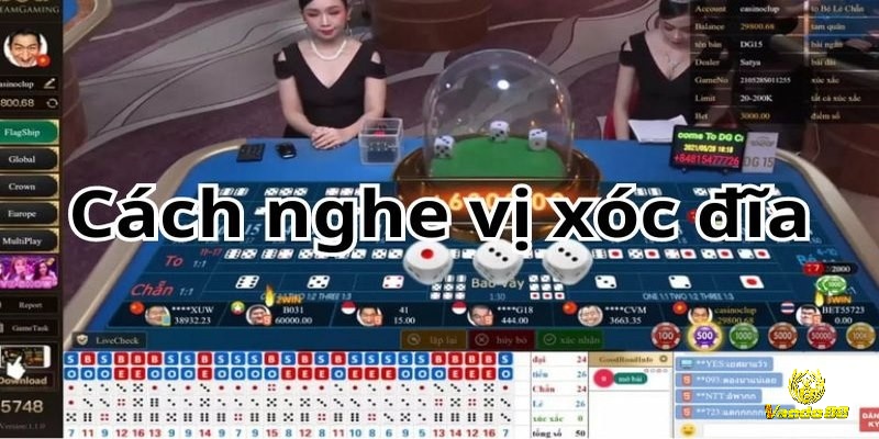 Cách nghe vị xóc đĩa giúp cược đâu trúng đó 