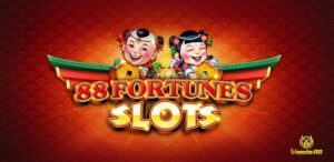 Game 88 Fortunes: Slot văn hoá Trung Hoa về sự thịnh vượng